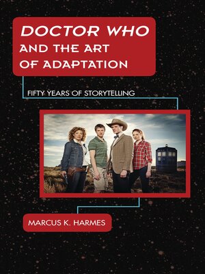 cover image of Doctor Who and the Art of Adaptation